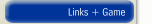 Links + Game